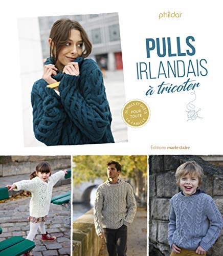 Télécharger Pulls irlandais à tricoter : 24 pulls et gilets pour toute la famille Gratuit