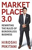 Marketplace 3.0: Rewriting the Rules of Borderless Business by 