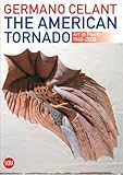 Image de The American Tornado: Art in Power 1949-2008