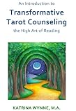 Image de An Introduction to Transformative Tarot Counseling: the High Art of Reading (English Edition)