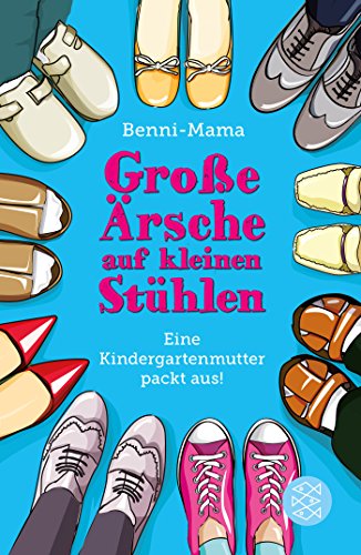 Download Große Ärsche auf kleinen Stühlen: Eine Kindergartenmutter packt aus! Download Große Ärsche auf kleinen Stühlen: Eine Kindergartenmutter packt aus!