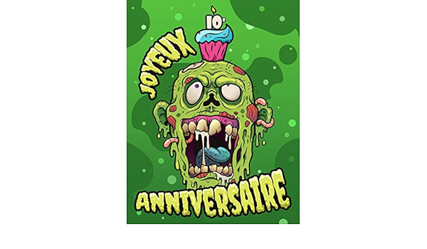 Joyeux 10e Anniversaire Un Livre Zombie Amusant Qui Peut Etre Utilise Comme Journal Ou Cahier Cadeau D Anniversaire Parfait Pour Les Fans De Zombie Bien Mieux Qu Une Carte D Anniversaire Douglas Karlon Designs