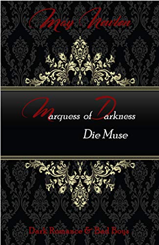 Marquess of Darkness - die Muse von [Newton, May, Mainberg, Tabea]