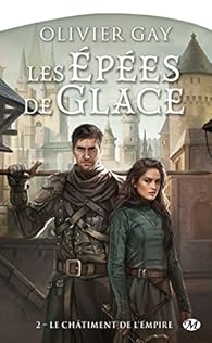 Les épées De Glace Tome 2 Le Châtiment De Lempire Babelio - 