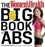Image de The Women's Health Big Book of Abs: Sculpt a Lean, Sexy Stomach and Your Hottest Body Ever--in Four Weeks!