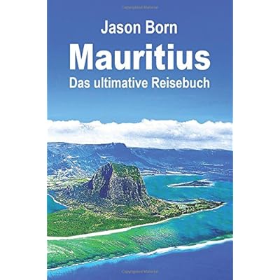 Read Mauritius Das Ultimative Reisebuch Pdf Schuylerheath
