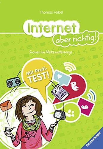 Preisvergleich Produktbild Internet aber richtig!: Sicher im Netz unterwegs