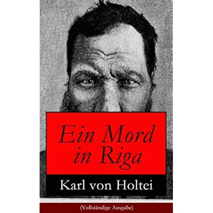 Ein Mord in Riga (Vollständige Ausgabe): Historischer Kriminalroman