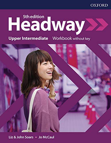 Headway UpperIntermediate: Workbook without key (Fifth Edition) (Headway Fifth Edition)