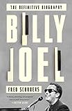 Billy Joel: The Definitive Biography by 