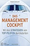 Das Management-Cockpit: Mit den Strategien von Top-Piloten durchstarten by 