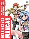 Dessinez vos mangas: Une méthode pour apprendre les bases