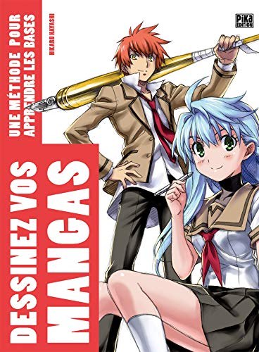 Dessinez vos mangas: Une méthode pour apprendre les bases