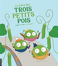couverture de : saga des trois petits pois (La)