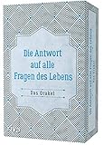 Die Antwort auf alle Fragen des Lebens: Das Orakel by