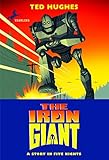 The Iron Giant (English Edition) by Ted Hughes, Andrew Davidson