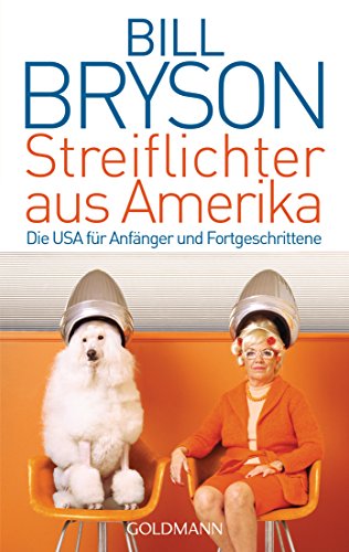 Download Streiflichter aus Amerika: Die USA für Anfänger und Fortgeschrittene Download Streiflichter aus Amerika: Die USA für Anfänger und Fortgeschrittene