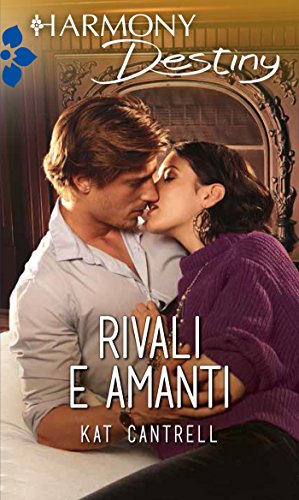 Kat Cantrell - Rivali e amanti (2015)