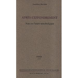 Après l'effondrement - Notes sur l'utopie néotechnologique Livre en Ligne - Telecharger Ebook