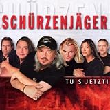 Tu'S Jetzt - Sch�rzenj�ger