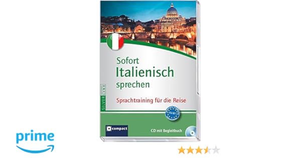 Sofort Italienisch Sprechen Sprachtraining Für Die Reise Cd Mit Begleitbuch A2 B1 Compact Silverline Sofort Sprechen - 