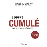 L'effet cumulé : Décuplez votre réussite !
