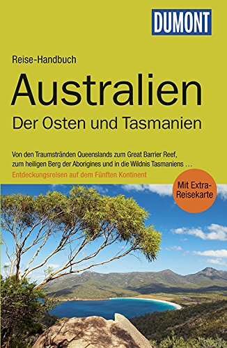 Download DuMont Reise-Handbuch Reiseführer Australien, Der Osten und Tasmanien: mit Extra-Reisekarte Download DuMont Reise-Handbuch Reiseführer Australien, Der Osten und Tasmanien: mit Extra-Reisekarte