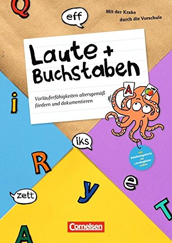 Mit der Krake durch die Vorschule / Laute und Buchstaben: Vorläuferfähigkeiten altersgemäß fördern und dokumentieren. Kopiervorlagen