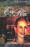Eva Perón: The Myths of a Woman by 