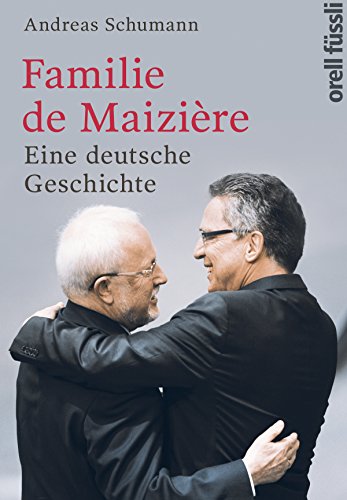 Download Familie de Maizière: Eine deutsche Geschichte Download Familie de Maizière: Eine deutsche Geschichte
