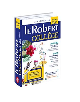 Le Robert Dictionnaire Le Robert Collège et son dictionnaire en ligne - 11/15 ans - 6e-5e-4e-3e