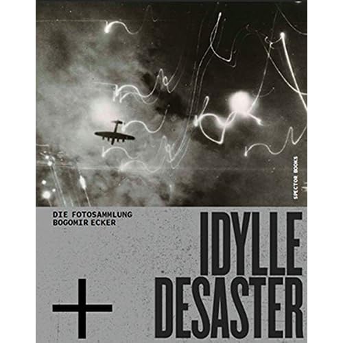 [PDF] Download Idylle + Desaster. Die Fotosammlung Bogomir Ecker Kostenlos