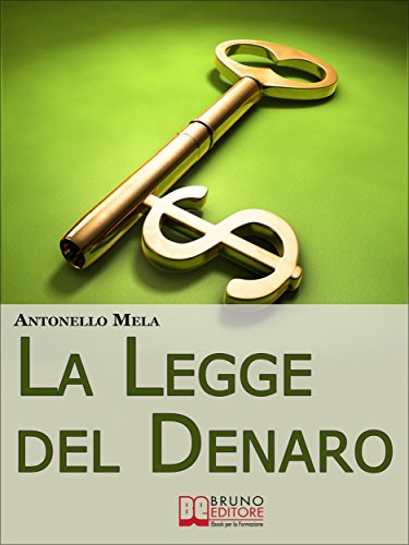 Download La Legge del Denaro. Comprendere, Moltiplicare e Gestire i Tuoi Soldi. (Ebook Italiano - Anteprima Gratis): Comprendere, Moltiplicare e Gestire i Tuoi Soldi Download La Legge del Denaro. Comprendere, Moltiplicare e Gestire i Tuoi Soldi. (Ebook Italiano - Anteprima Gratis): Comprendere, Moltiplicare e Gestire i Tuoi Soldi