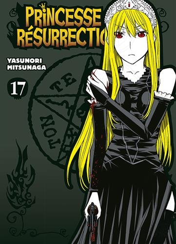 Princesse Résurrection — Tome 17