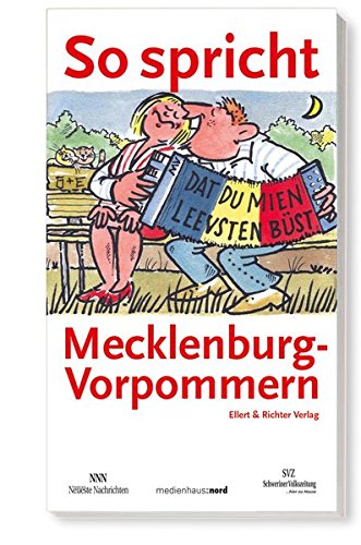 So spricht Mecklenburg-Vorpommern So spricht Mecklenburg-Vorpommern