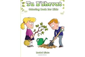 Tu B'shevat - Coloring Book For Kids: Color Trees, Plants & Flowers Celebrate the Tu B'shvat Jewish Festival
