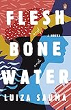  Flesh And Bone And Water