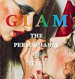 Image de Glam: The Performance of Style