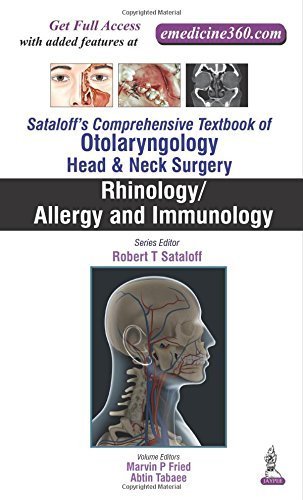 Rhinology / Allergy and Immunology (Sataloff's Comprehensive Textbook of Otolaryngology: Head and Neck Surgery) francais Rhinology / Allergy and Immunology (Sataloff's Comprehensive Textbook of Otolaryngology: Head and Neck Surgery) francais