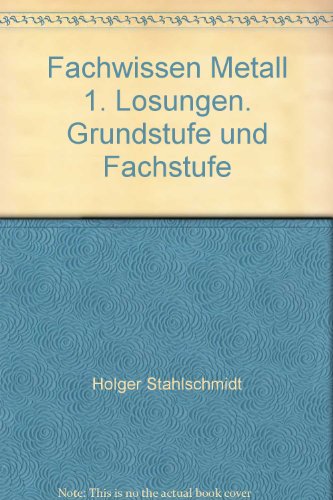 Lezen Fachwissen Metall 1 Lösungen Grundstufe Und - 