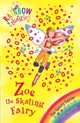 Download Rainbow Magic: Zoe the Skating Fairy: The Sporty Fairies Book 3