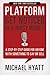 Platform: Get Noticed in a Noisy World (English Edition) by