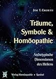 Image de Träume, Symbole & Homöopathie: Archetypische Dimensionen der Heilung