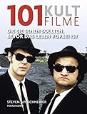 Cover zum Buch 101 Kultfilme: Die Sie sehen sollten,...