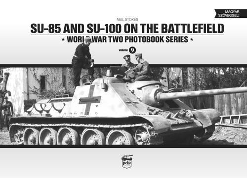 SU-85 and SU-100 on the Battlefield livre