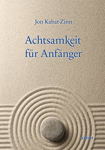 Achtsamkeit für Anfänger