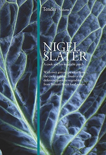 Télécharger Tender: Volume I, a Cook and His Vegetable Patch Francais PDF