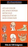 Image de Atlas color de afecciones músculo esqueléticas más comunes: Más de 130 imágenes
