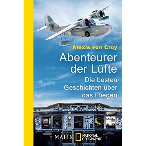 [PDF] Download Abenteurer der Lüfte: Die besten Geschichten über das Fliegen Kostenlos