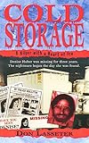 Cold Storage: A Killer with a Heart of Ice (Pinnacle True Crime) (English Edition) by